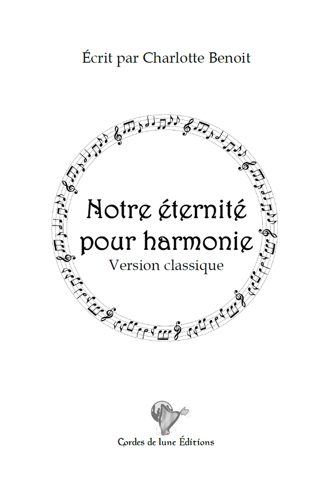 Notre éternité pour harmonie (Broché)